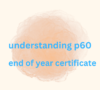 Form P60 – UK PAYE End of Year Certificate